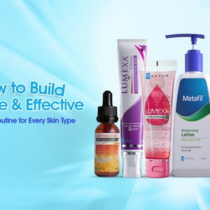 How to Build a Simple & Effective Skincare Routine for Every Skin Type